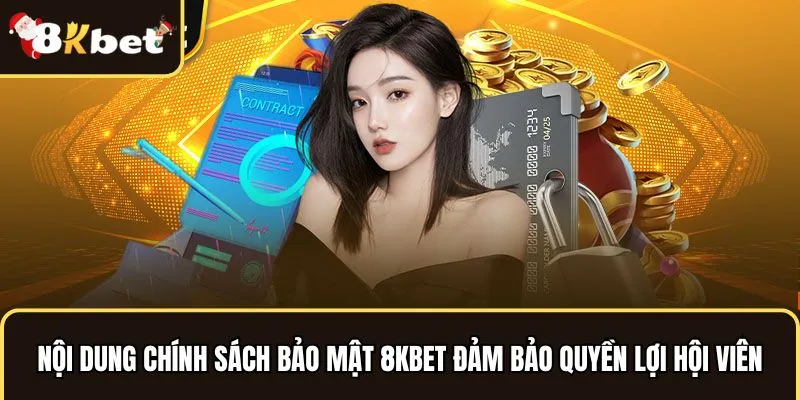 Nội dung chính sách bảo mật 8kbet mới nhất